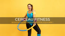 Cerceau Fitness Boostez Énergie Le Box du Fitness