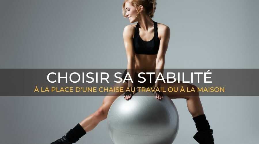 ballon-de-gymnastique-comment-choisir-sa-stabilité