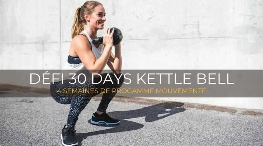 DÉFI 30 JOURS KETTLEBELL Le Box Du Fitness